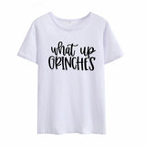 “What Up Grinches” Print from The Grinch Who Stole Christmas Movie Women’s Short Sleeve T-Shirt